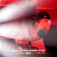 Ibiza Anthems Garden Party